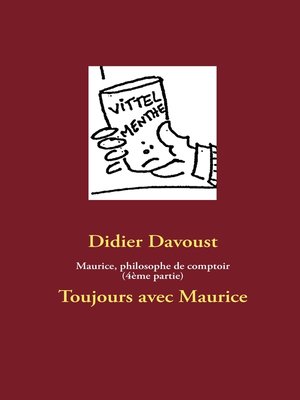 cover image of Maurice, philosophe de comptoir (4ème partie)